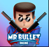 Mr Bullet Online 2