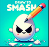 Draw To Smash!