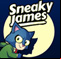 Sneaky James