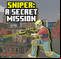 Sniper - a secret mission
